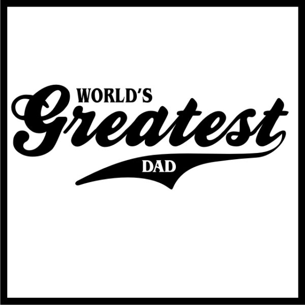 Worlds Greatest Dad